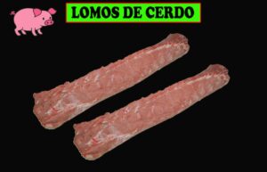 LOMOS DE CERDO
